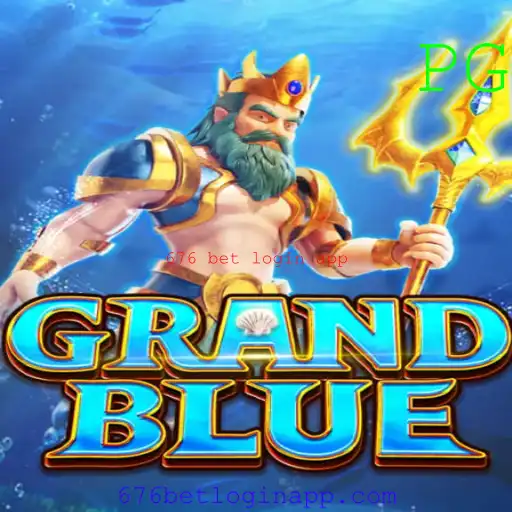 Guia Completo sobre o Jogo GRANDBLUE e o Aplicativo 676 Bet Login